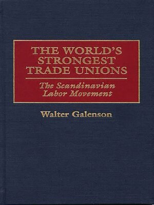 cover image of The World's Strongest Trade Unions